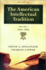 Image for The American Intellectual Tradition : Volume I : 1630-1865