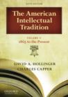 Image for The American Intellectual Tradition Volume II: 1865-Present