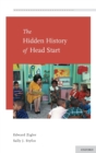Image for The Hidden History of Head Start