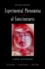 Image for Experimental phenomena of consciousness  : a brief dictionary