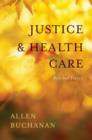 Image for Justice and health care  : selected essays