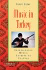 Image for Music in Turkey  : experiencing music, expressing culture
