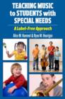 Image for Teaching Music to Students with Special Needs : A Label-Free Approach