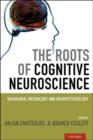 Image for The Roots of Cognitive Neuroscience