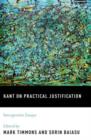Image for Kant on practical justification  : interpretative essays