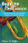 Image for Buzz to brilliance  : a beginning and intermediate guide to trumpet playing