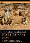 Image for The Oxford Handbook of Evolutionary Family Psychology