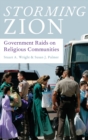 Image for Storming Zion  : government raids on religious communities