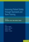 Image for Improving patient safety through teamwork and team training
