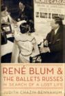 Image for Rene Blum and the Ballets russes  : in search of a lost life