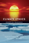 Image for Climate ethics  : essential readings