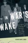 Image for In war&#39;s wake  : Europe&#39;s displaced persons in the postwar order