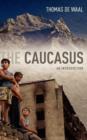 Image for The Caucasus : An Introduction