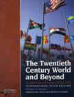 Image for The twentieth century world and beyond  : an international history since 1900