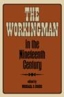 Image for The Workingman in the Nineteenth Century
