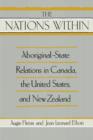 Image for The &quot; Nations within : Aboriginal-State Relations in Canada, the United States and New Zealand
