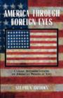 Image for America Through Foreign Eyes : Classic Interpretations of American Political Life