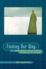 Image for Finding our way  : rethinking ethnocultural relations in Canada