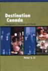Image for Destination Canada : Immigration Debates and Issues