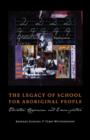Image for The Legacy of School for Aboriginal People