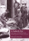 Image for A Fatherly Eye : Indian Agents, Government Power, and Aboriginal Resistance in Ontario, 1918-1939