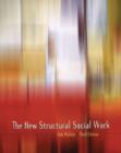 Image for The New Structural Social Work : Ideology, Theory, Practice