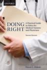 Image for Doing right  : a practical guide to ethics for medical trainees and physicians