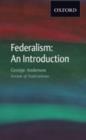 Image for Federalism : An Introduction