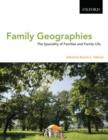 Image for Family geographies  : the spaciality [i.e. spatiality] of families and family life