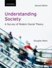 Image for Understanding Society : A Survey of Modern Social Theory