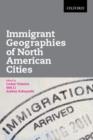 Image for Immigrant Geographies of North American Cities
