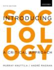 Image for Introducing sociology  : a critical approach