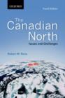Image for The Canadian North  : issues and challenges