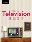 Image for The television reader  : critical perspective in Canadian and US television studies