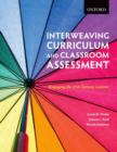 Image for Interweaving Curriculum and Classroom Assessment