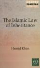 Image for Islamic Law of Inheritance : A Comparative Study of Recent Reforms in Muslim Countries