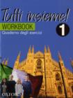 Image for Tutti Insieme! 1 Student Workbook