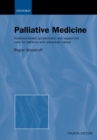 Image for Palliative medicine  : evidence-based symptomatic and supportive care for patients with advanced cancer