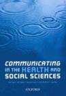 Image for Communicating in the Health and Social Sciences