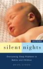 Image for Silent nights  : overcoming sleep problems in babies and children