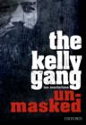 Image for The Kelly Gang unmasked