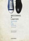 Image for Becoming a lawyer  : success at law school