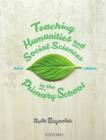 Image for Teaching Humanities and Social Sciences in the Primary School