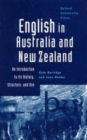 Image for English in Australia and New Zealand : An Introduction to Its History, Structure and Use
