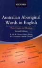 Image for Australian Aboriginal words in English  : their origin and meaning