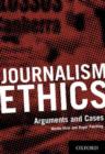 Image for Journalism Ethics : Arguments and Cases
