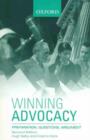Image for Winning advocacy  : preparation, questions, argument