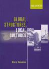 Image for Global structures, local cultures