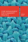 Image for Case Management for Community Practice