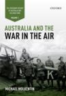 Image for Australia and the War in the Air: Volume I - The Centenary History of Australia and the Great War